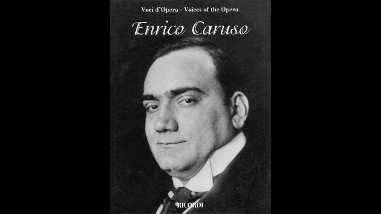 Энри́ко кару́зо — итальянский оперный певец